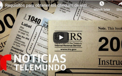 Requisitos para obtener los cheques de estímulo económico del IRS
