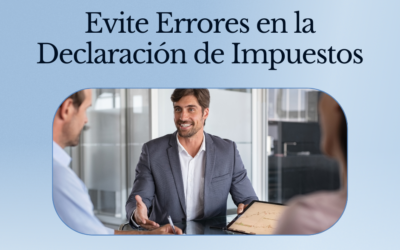 Evite errores en declaración de impuestos, reduzca demoras en procesamiento